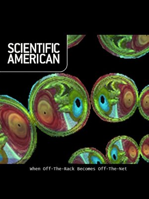 cover image of Scientific American: When Off-The-Rack Becomes Off-The-Net